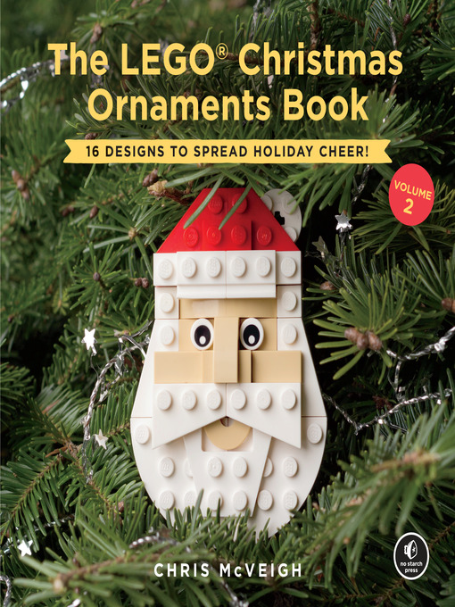 Title details for The LEGO Christmas Ornaments Book, Volume 2 by Chris Mcveigh - Available
